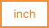 inch