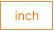 inch